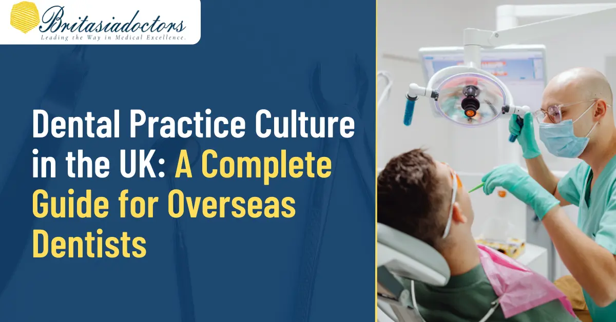 Dental Practice Culture in the UK: A Complete Guide for Overseas Dentists