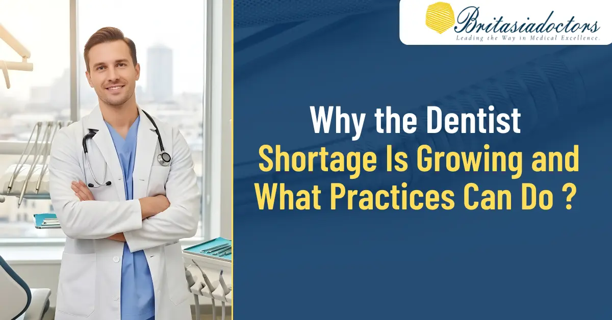 Dentist Shortage UK: Why the NHS Dentist Shortage Is Growing and What Practices Can Do