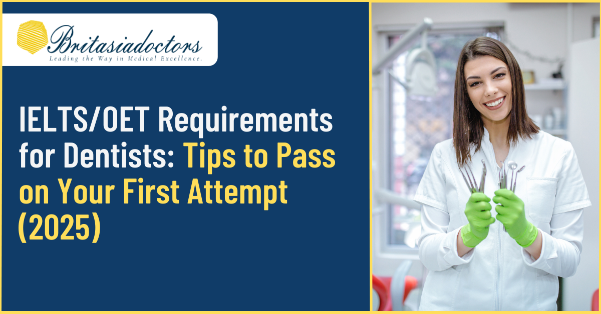IELTS/OET Requirements for Dentists: Tips to Pass on Your First Attempt (2025)