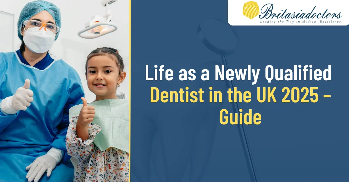 Life as a Newly Qualified Dentist in the UK: 2025 Guide