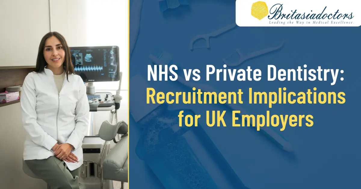NHS vs Private Dentistry: Recruitment Implications for UK Employers