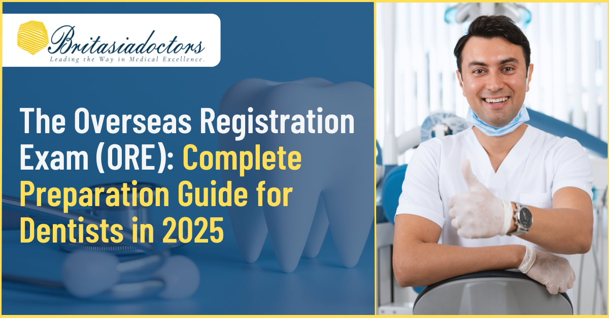 The Overseas Registration Exam (ORE): Complete Preparation Guide for Dentists in 2025